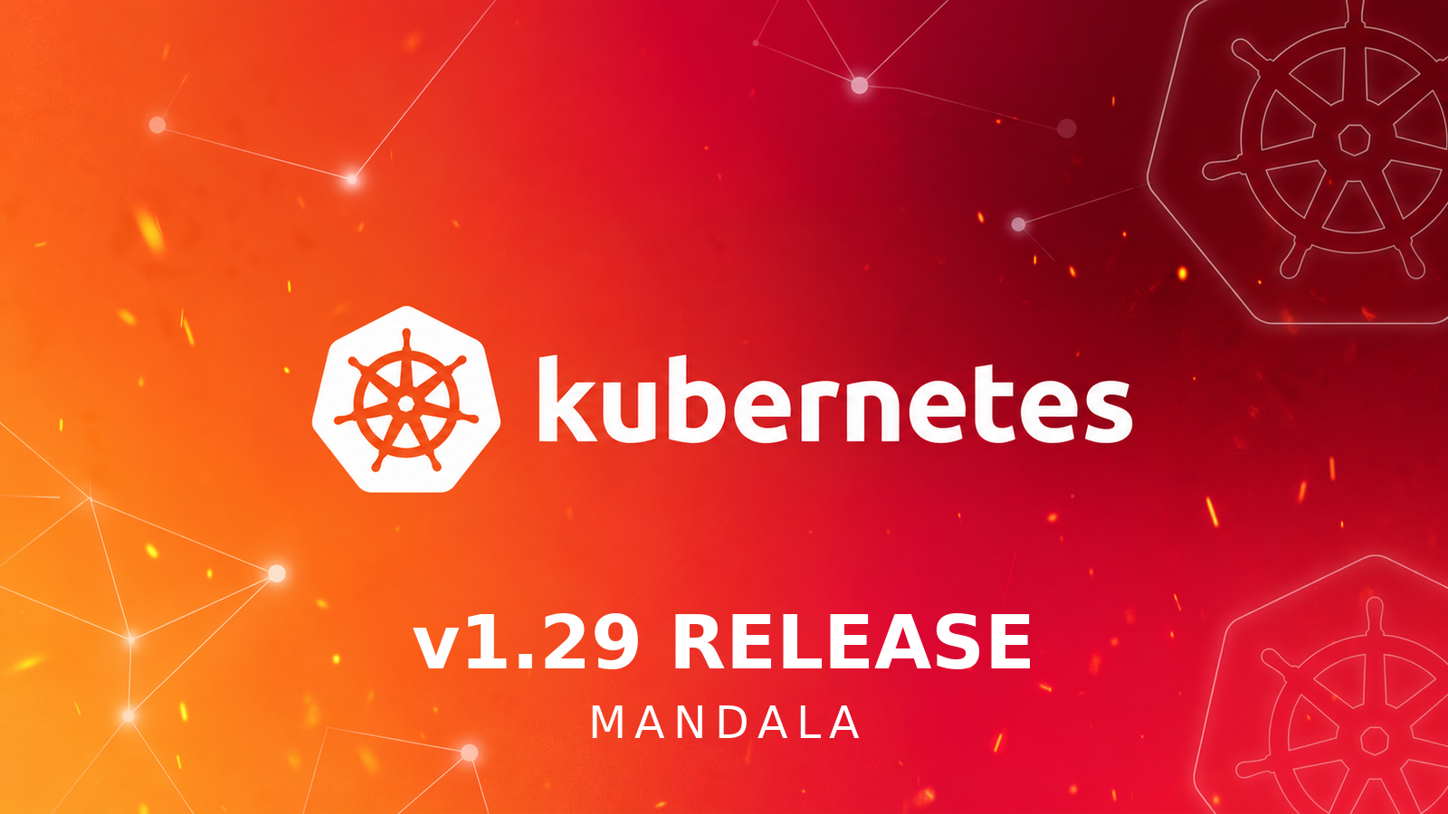 Kubernetes 1.29 - (Mandala)